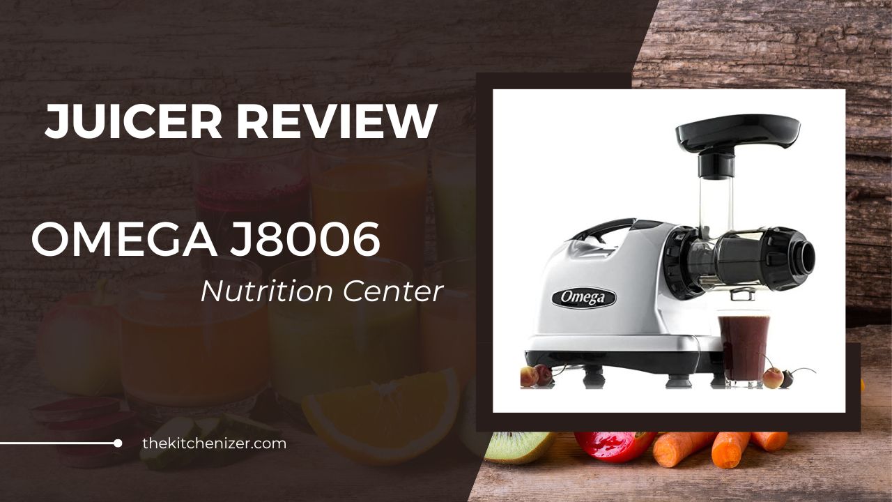 Omega J8006 Nutrition Center Juicer Review: More Than Just Juice!